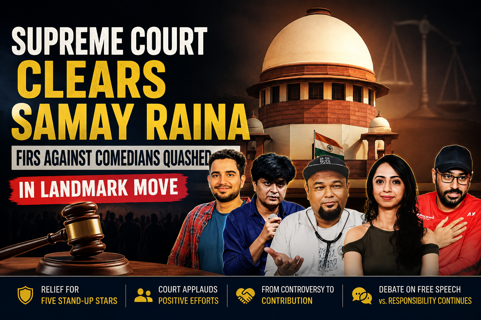 🎭 Supreme Court Clears Samay Raina: FIRs Against Comedians Quashed in Landmark Move